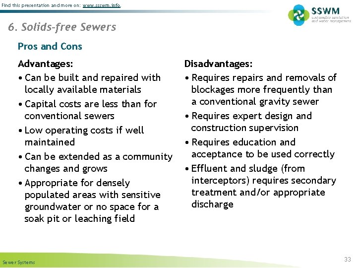 Find this presentation and more on: www. ssswm. info. 6. Solids-free Sewers Pros and