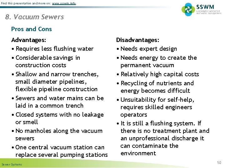 Find this presentation and more on: www. ssswm. info. 8. Vacuum Sewers Pros and