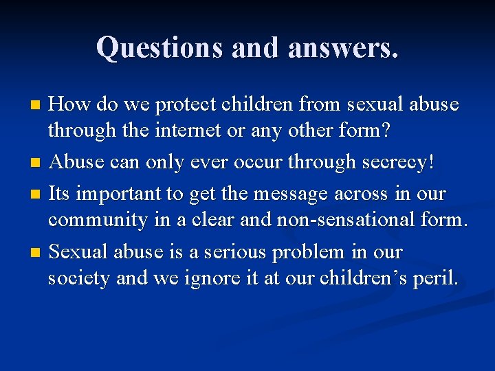 Questions and answers. How do we protect children from sexual abuse through the internet