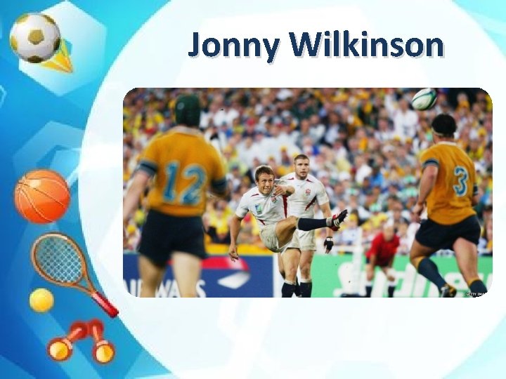 Jonny Wilkinson 