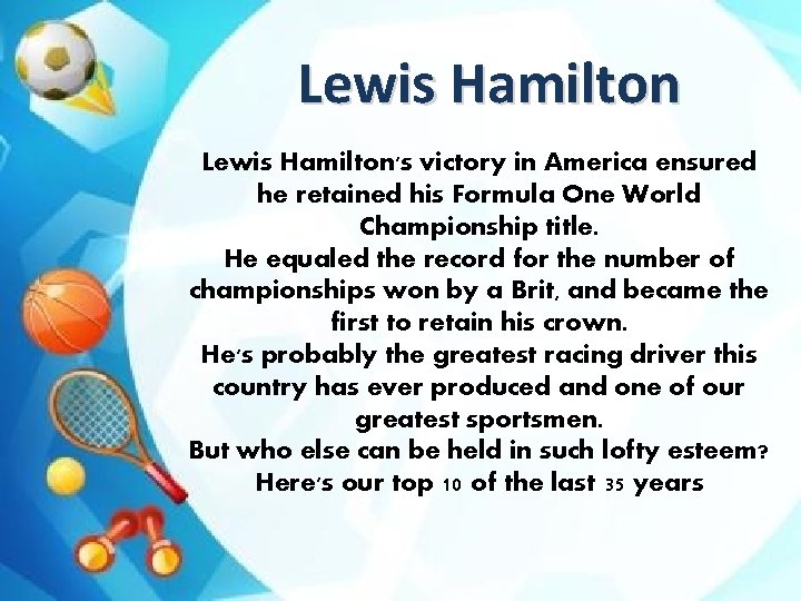 Lewis Hamilton's victory in America ensured he retained his Formula One World Championship title.