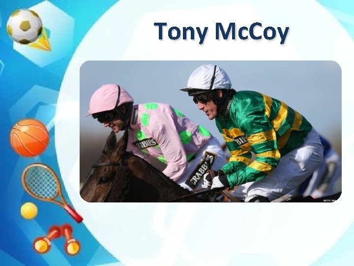 Tony Mc. Coy 