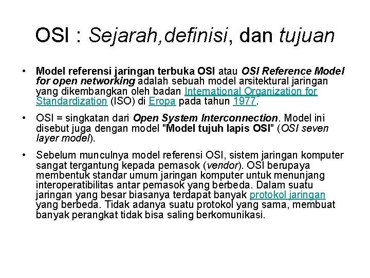 OSI : Sejarah, definisi, dan tujuan • Model referensi jaringan terbuka OSI atau OSI