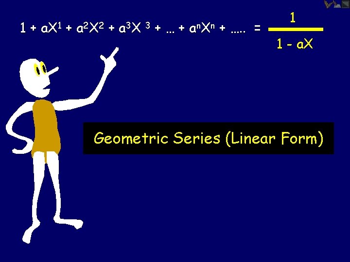 1+ a. X 1 + a 2 X 2 + a 3 X 3