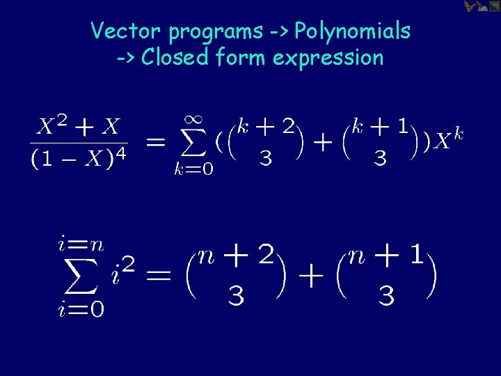 Vector programs -> Polynomials -> Closed form expression 