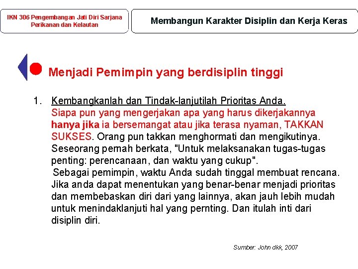 IKN 306 Pengembangan Jati Diri Sarjana Perikanan dan Kelautan Membangun Karakter Disiplin dan Kerja