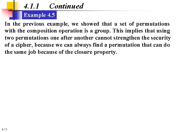 4. 1. 1 Continued Example 4. 5 In the previous example, we showed that