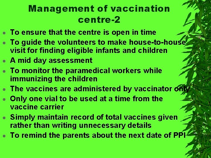 Management of vaccination centre-2 To ensure that the centre is open in time To
