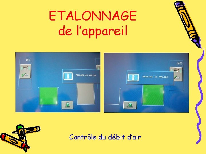 ETALONNAGE de l’appareil Contrôle du débit d’air 