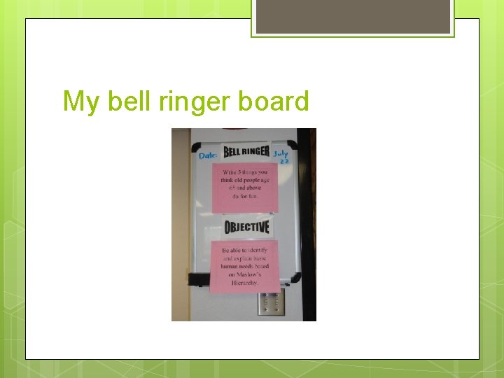 My bell ringer board My bell ringer board