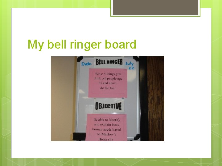 My bell ringer board 