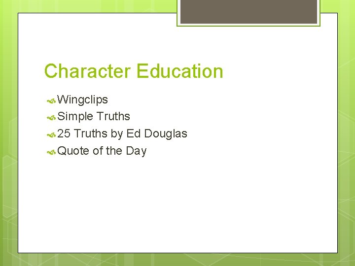 Character Education Wingclips Simple Truths 25 Truths by Ed Douglas Quote of the Day