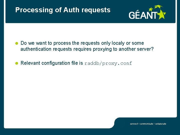 Processing of Auth requests Do we want to process the requests only localy or