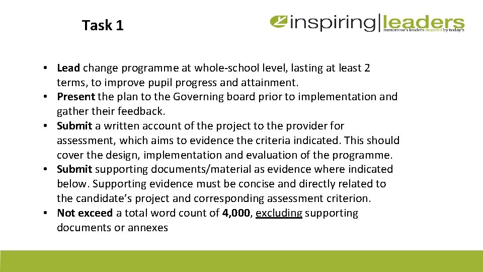 Task 1 • Lead change programme at whole-school level, lasting at least 2 terms,