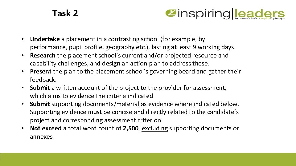 Task 2 • Undertake a placement in a contrasting school (for example, by performance,