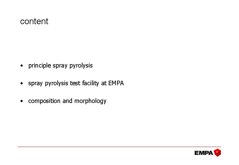 content • principle spray pyrolysis • spray pyrolysis test facility at EMPA • composition