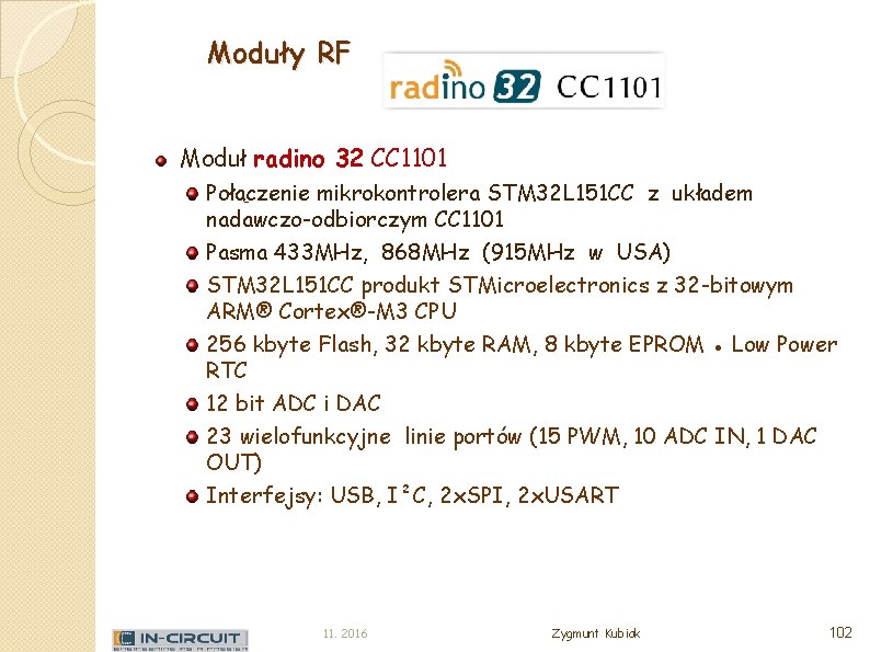 Moduły RF Moduł radino 32 CC 1101 Połączenie mikrokontrolera STM 32 L 151 CC