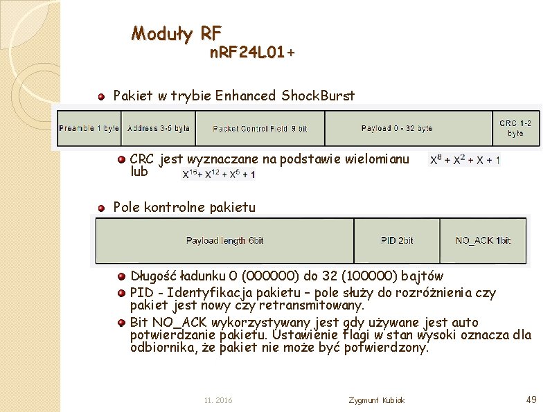 Moduły RF n. RF 24 L 01+ Pakiet w trybie Enhanced Shock. Burst CRC