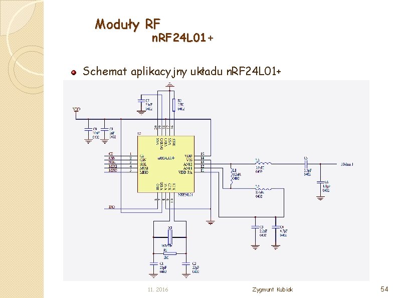 Moduły RF n. RF 24 L 01+ Schemat aplikacyjny układu n. RF 24 L