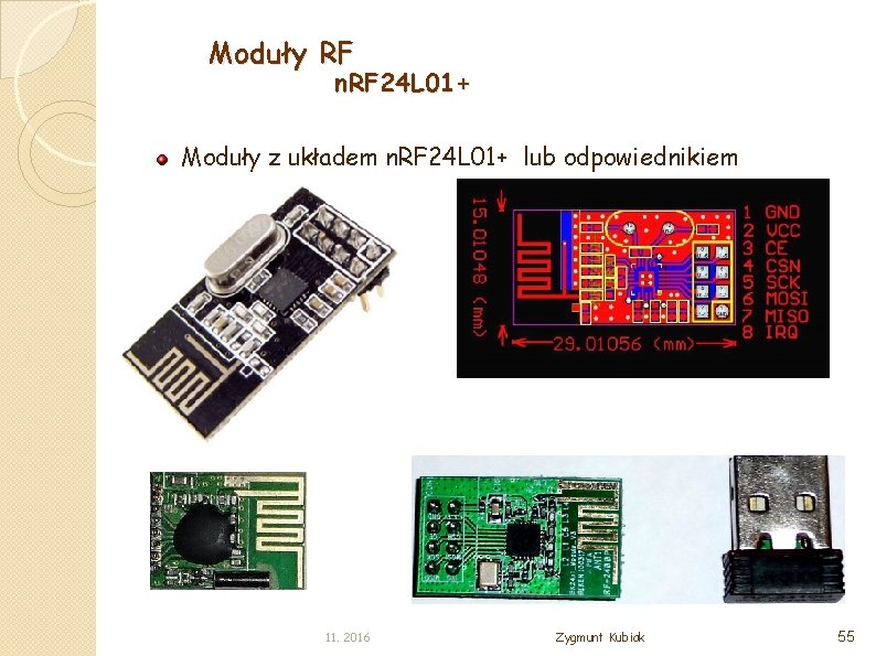 Moduły RF n. RF 24 L 01+ Moduły z układem n. RF 24 L