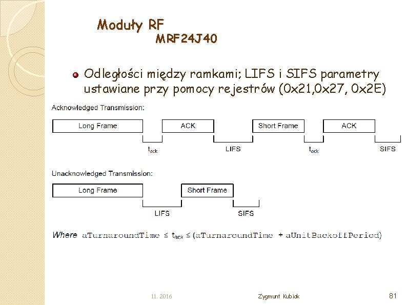 Moduły RF MRF 24 J 40 Odległości między ramkami; LIFS i SIFS parametry ustawiane