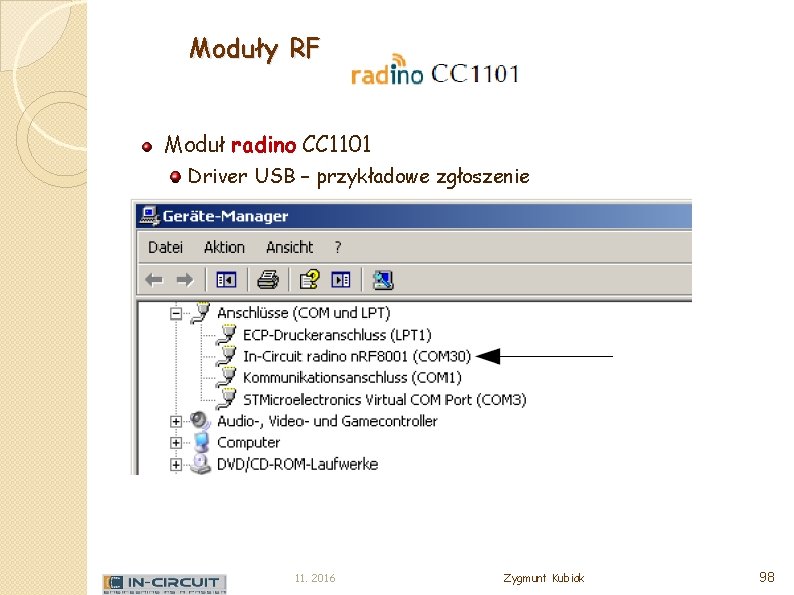 Moduły RF Moduł radino CC 1101 Driver USB – przykładowe zgłoszenie 11. 2016 Zygmunt