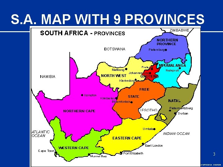 S. A. MAP WITH 9 PROVINCES 3 3 SCHOOL SPORT SYMPOSIUM - CANADA 