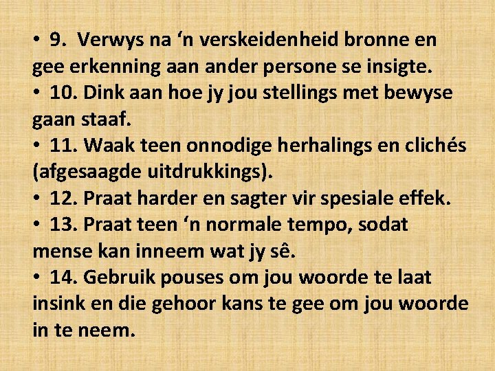  • 9. Verwys na ‘n verskeidenheid bronne en gee erkenning aan ander persone