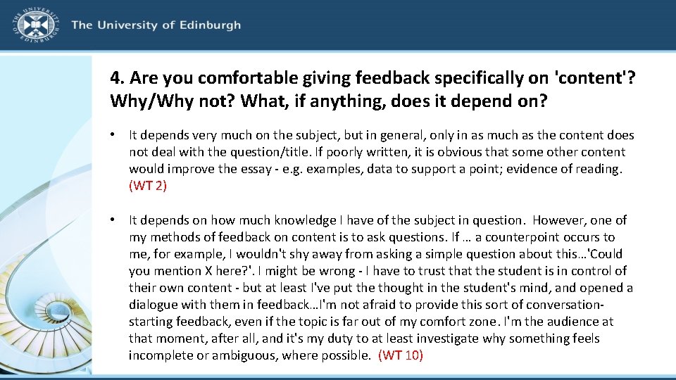 4. Are you comfortable giving feedback specifically on 'content'? Why/Why not? What, if anything,