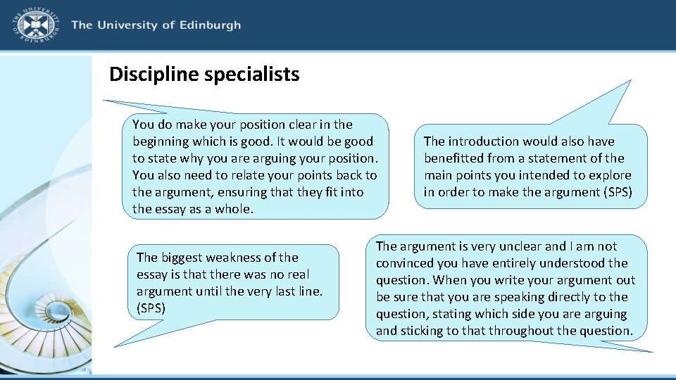 Discipline specialists You do make your position clear in the beginning which is good.
