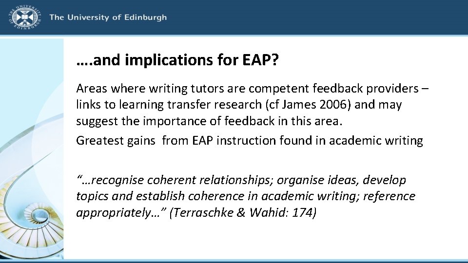…. and implications for EAP? Areas where writing tutors are competent feedback providers –