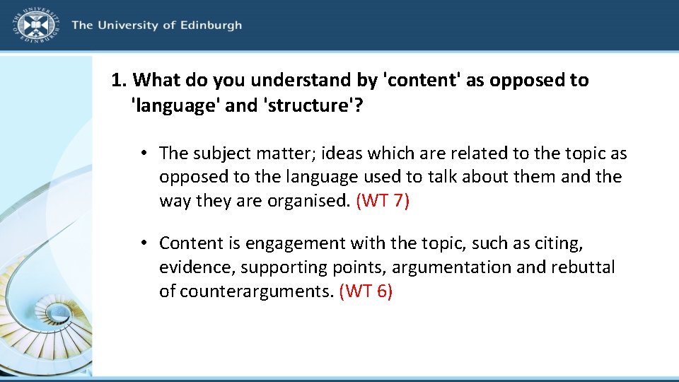 1. What do you understand by 'content' as opposed to 'language' and 'structure'? •
