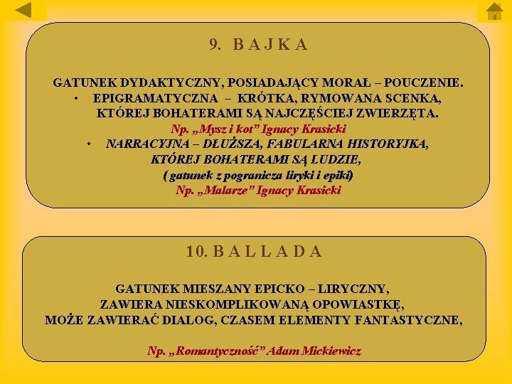 9. B A J K A GATUNEK DYDAKTYCZNY, POSIADAJĄCY MORAŁ – POUCZENIE. • EPIGRAMATYCZNA