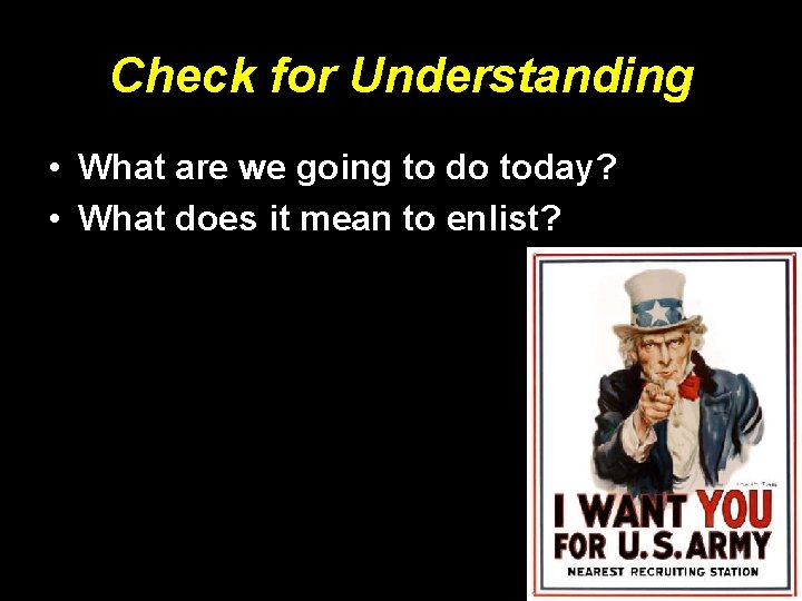 Check for Understanding • What are we going to do today? • What does Check for Understanding • What are we going to do today? • What does