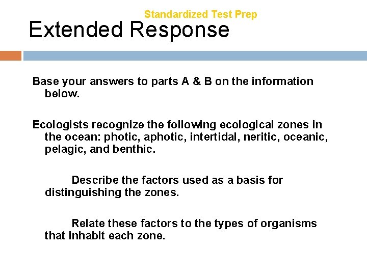Chapter 21 Standardized Test Prep Extended Response Base your answers to parts A &
