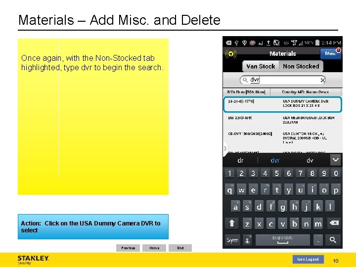 Materials – Add Misc. and Delete Once again, with the Non-Stocked tab highlighted, type