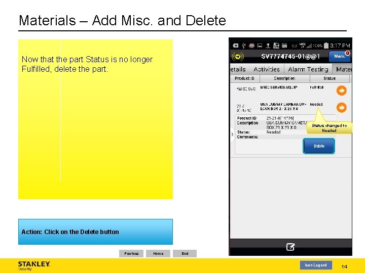 Materials – Add Misc. and Delete Now that the part Status is no longer