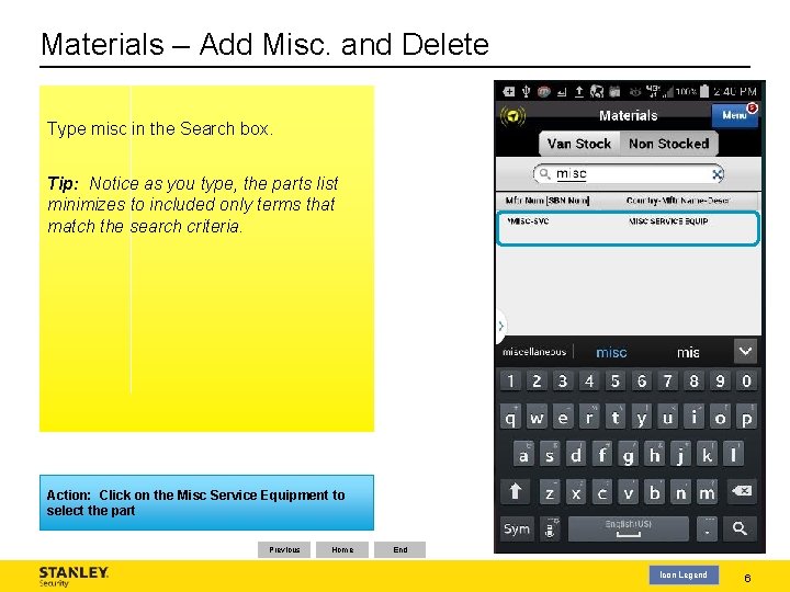 Materials – Add Misc. and Delete Type misc in the Search box. Tip: Notice