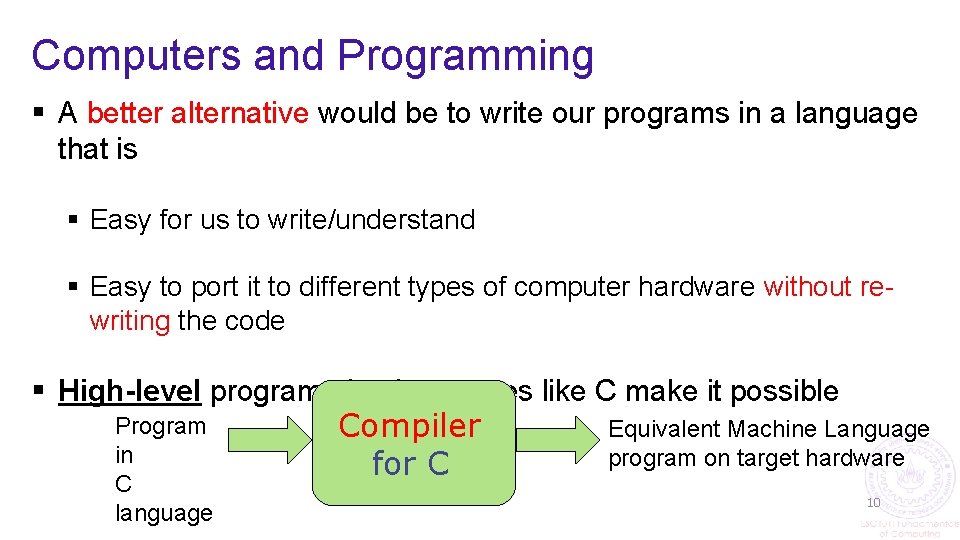 Computers and Programming § A better alternative would be to write our programs in