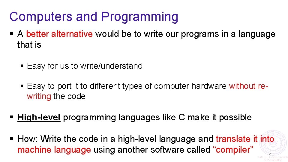 Computers and Programming § A better alternative would be to write our programs in