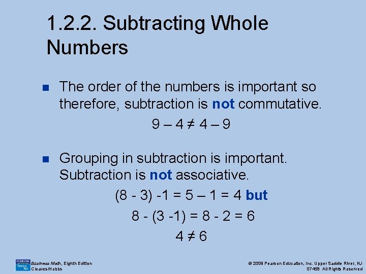 1. 2. 2. Subtracting Whole Numbers n The order of the numbers is important