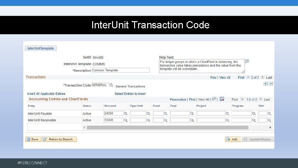 Inter. Unit Transaction Code #PSRECONNECT Inter. Unit Transaction Code #PSRECONNECT