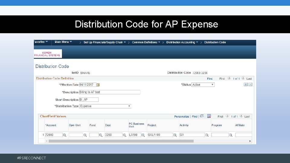 Distribution Code for AP Expense #PSRECONNECT Distribution Code for AP Expense #PSRECONNECT