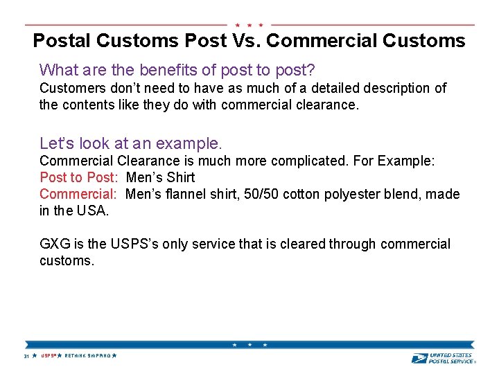 Postal Customs Post Vs. Commercial Customs What are the benefits of post to post?