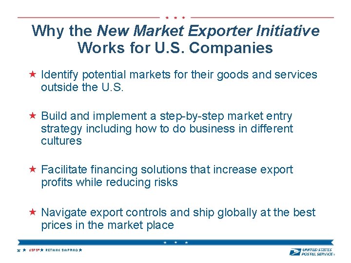 Why the New Market Exporter Initiative Works for U. S. Companies Identify potential markets