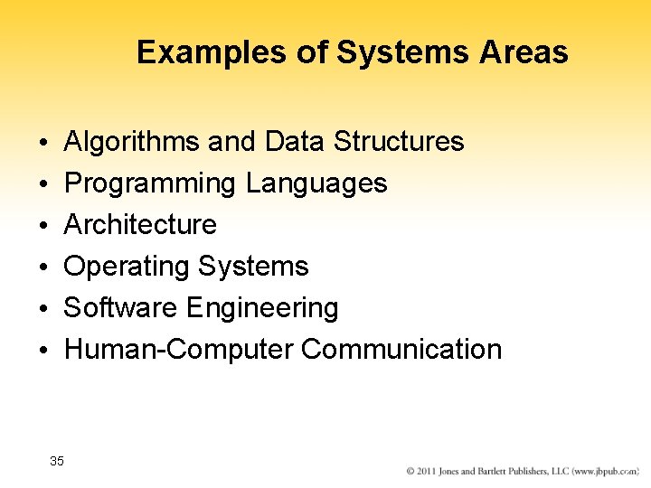 Examples of Systems Areas • • • Algorithms and Data Structures Programming Languages Architecture