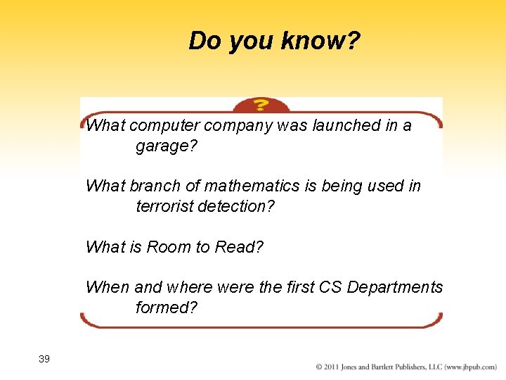 Do you know? What computer company was launched in a garage? What branch of