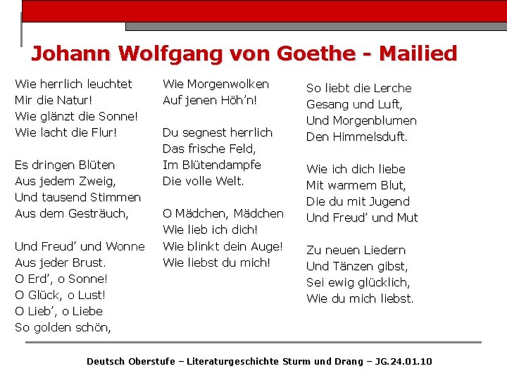 Johann Wolfgang von Goethe - Mailied Wie herrlich leuchtet Mir die Natur! Wie glänzt Johann Wolfgang von Goethe - Mailied Wie herrlich leuchtet Mir die Natur! Wie glänzt