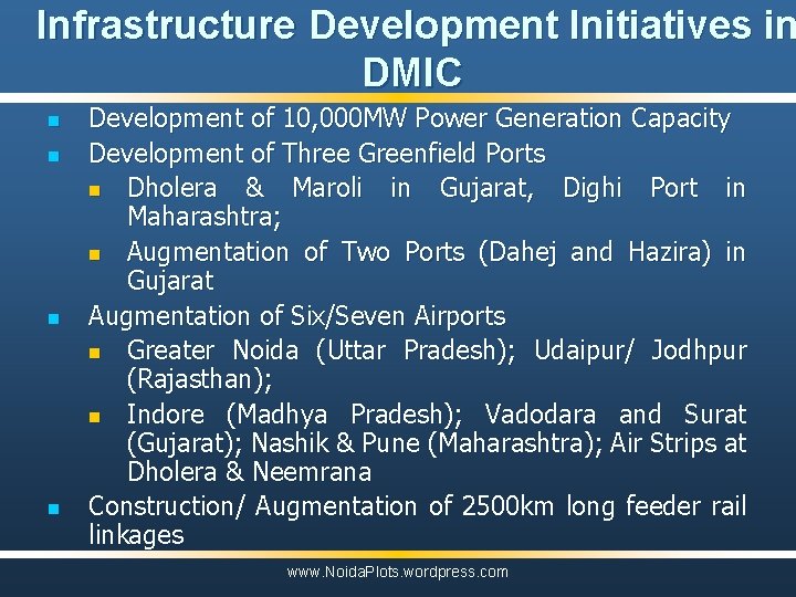 Infrastructure Development Initiatives in DMIC n n Development of 10, 000 MW Power Generation
