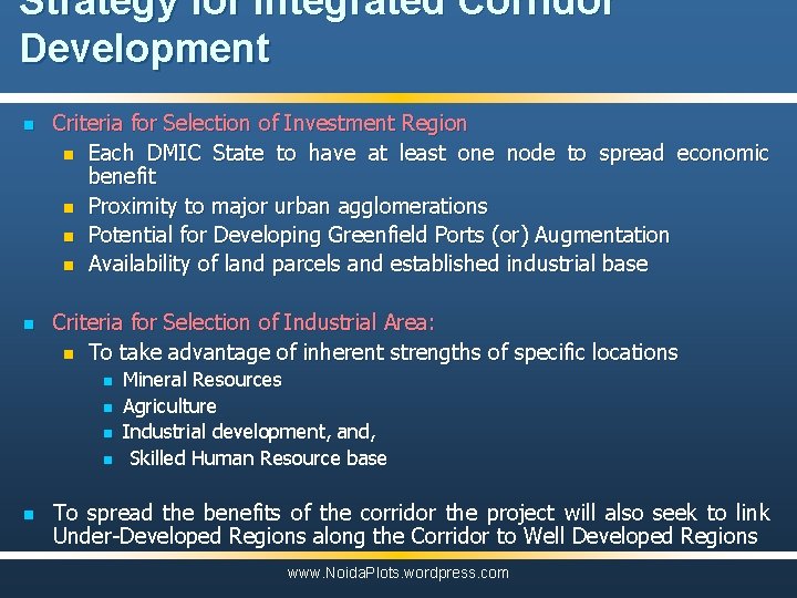 Strategy for Integrated Corridor Development n n Criteria for Selection of Investment Region n